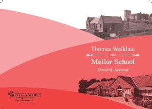 Thomas Walklate and Mellor School